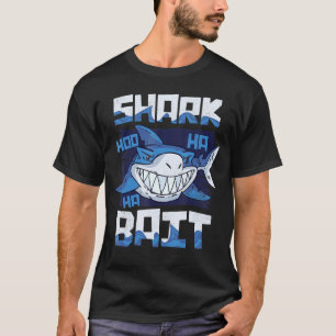 Shark Bait Hoo Ha Ha Shark Of Week T-Shirt