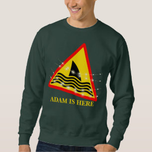 SHARK DANGER SIGNAL CUSTOMIZE PERSONALIZED NAME SW SWEATSHIRT
