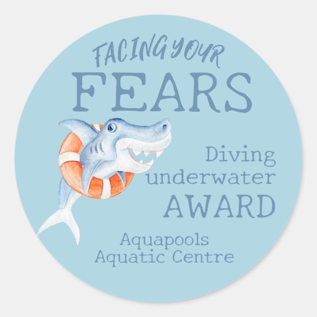 Shark facing your fears beginners swimming award classic round sticker (Front)