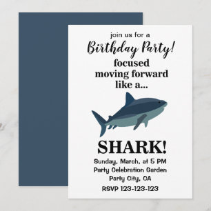 Shark Focused Moving Forward Like A Shark Birthday Invitation