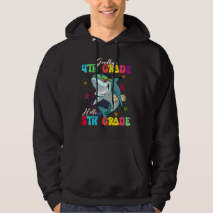 Shark Goodbye 4th Grade Graduation Hello 5th Grade Hoodie