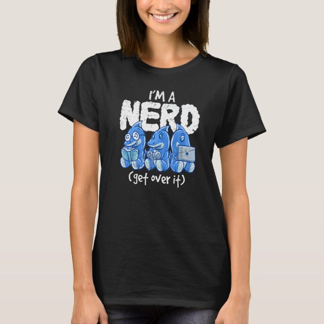 Shark I'm A Nerd Get Over It Nerdy Geek Reading Bo T-Shirt (Front)