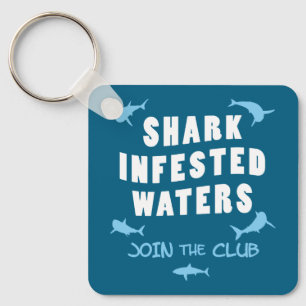 Shark Infested Waters - Scuba Diving Quote Keychain