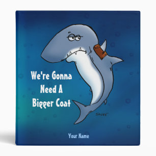 Shark Is Gonna Need A Bigger Coat Custom Binder