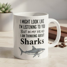 Shark Lover Funny Coffee Mug Thinking Sharks