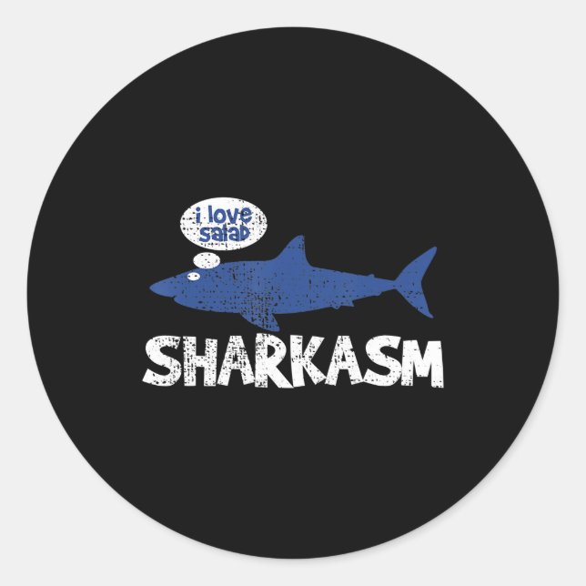 Shark Sharkasm Marine Biology Funny  Gift Classic Round Sticker (Front)