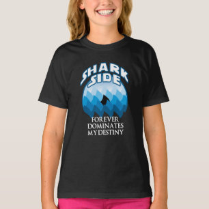 Shark Side Funny Quote For Shark Lovers T-Shirt