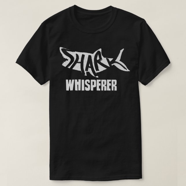 Shark Whisperer Animal Teeth Sharks Lover T-Shirt (Design Front)