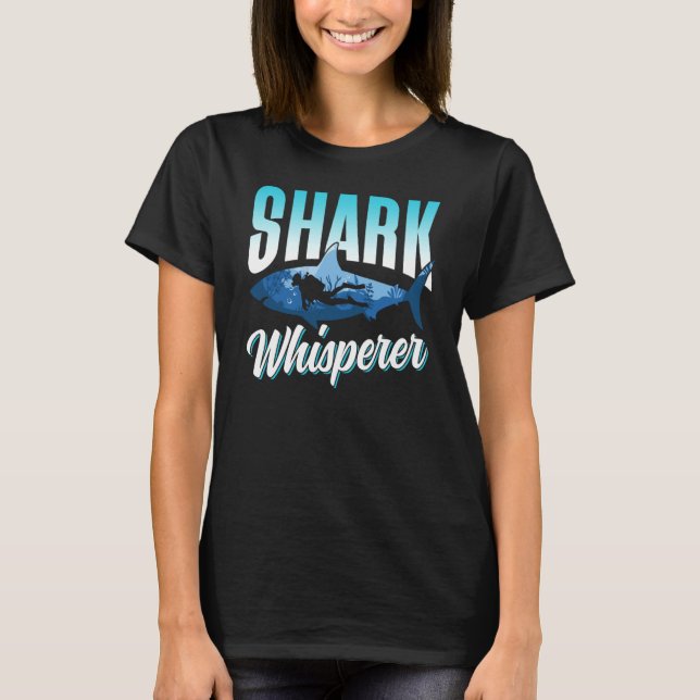Shark Whisperer Teeth Animal Sharks T-Shirt (Front)