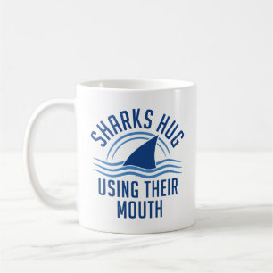 Sharks Hug Using Their Mouth Coffee Mug