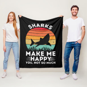 Sharks Make Me Happy You Not So Much Fleece Blanket