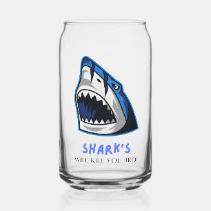 SHARKS WILL KILL YOU BRO...  FUNNY QUOTE CAN GLASS