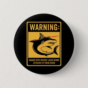 sharks with frickin laser beams attached 2 inch round button