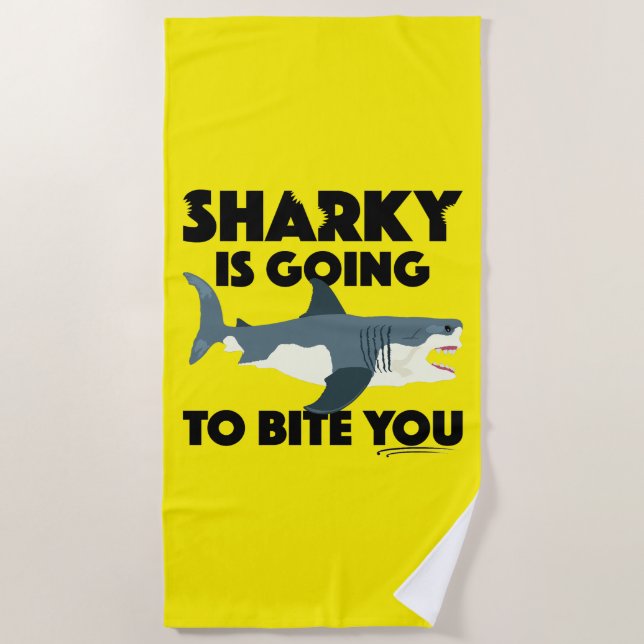 Sharky Is Going To Bite You Design - Beach Towel (Front)