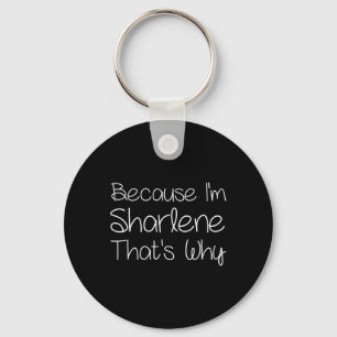 Sharlene Funny Personalized Birthday Women Name Gi Keychain