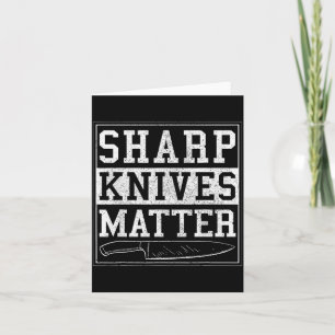 Sharp Knives - Funny Chef Gift Cooking Shirt  Card