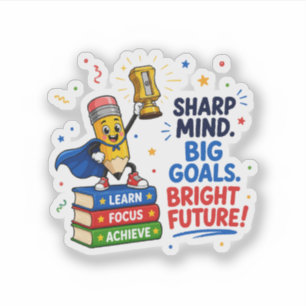 Sharp Mind Big Goals Bright Future Graduation