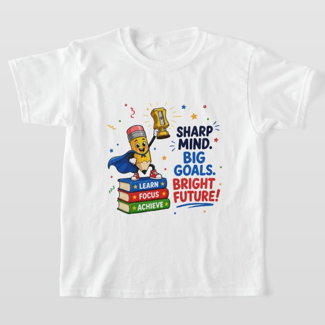 Sharp Mind Big Goals Bright Future Graduation T-Shirt (Laydown)