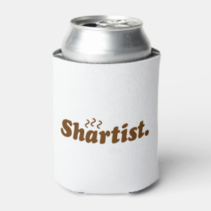 Shartist. Can Cooler