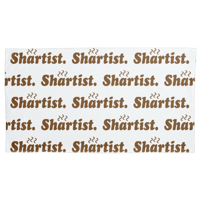 Shartist. Pillowcase (Front-Left)