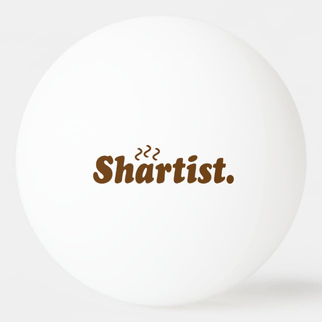 Shartist. Ping Pong Ball (Front)