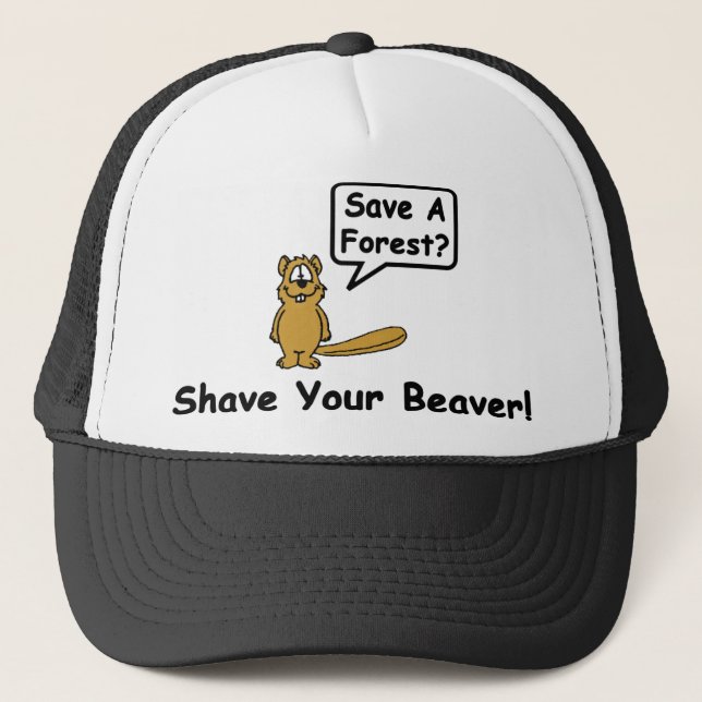 Shave A Forest? Trucker Hat (Front)
