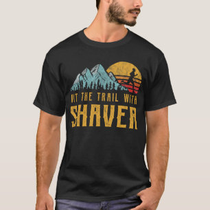 SHAVER Family Running - Hit The Trail with SHAVER T-Shirt