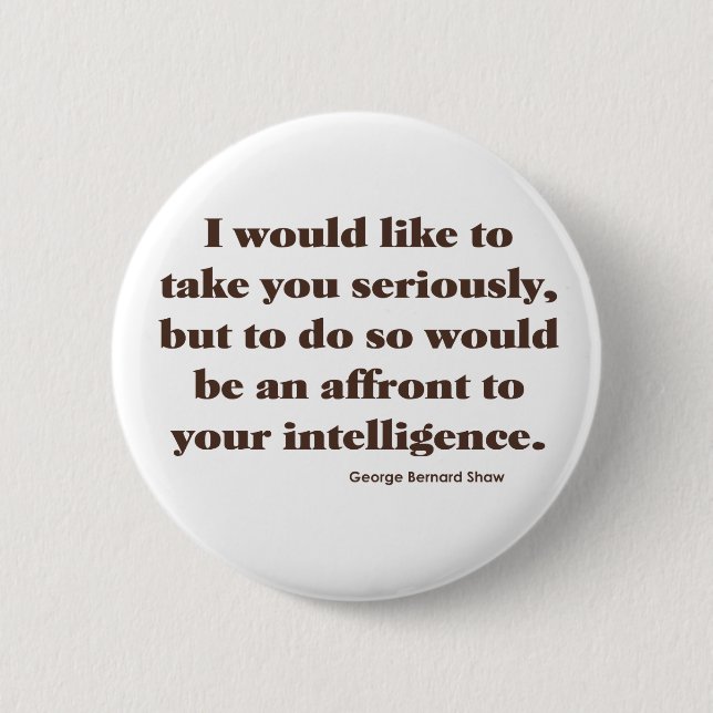 Shaw on Intelligence 2 Inch Round Button (Front)