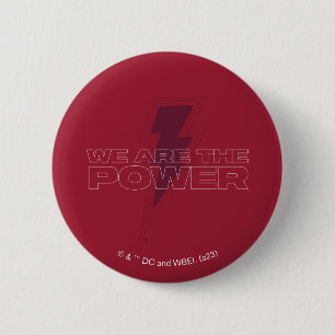 SHAZAM! Fury of the Gods We Are The Power 2 Inch Round Button