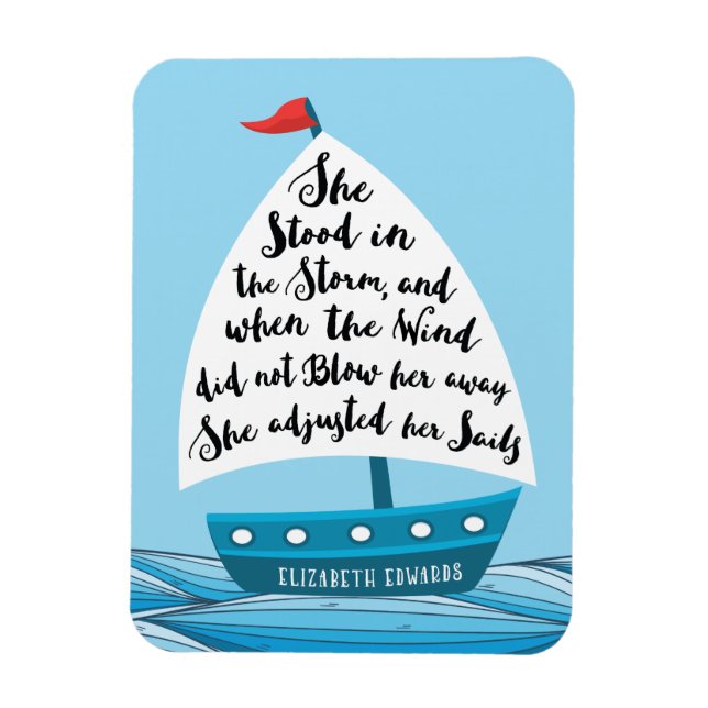 She adjusted her sails Quote Magnet (Vertical)