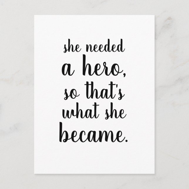 She became a hero postcard (Front)