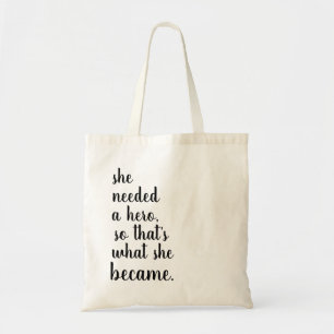 She became a hero tote bag