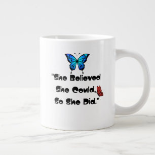she believe large coffee mug