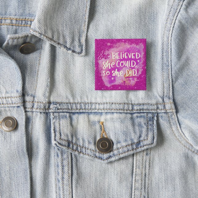 She believed 2 inch square button (In Situ)