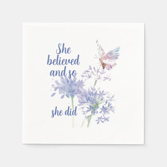 "She believed and so Motivational Quote Butterfly Napkin (Front)