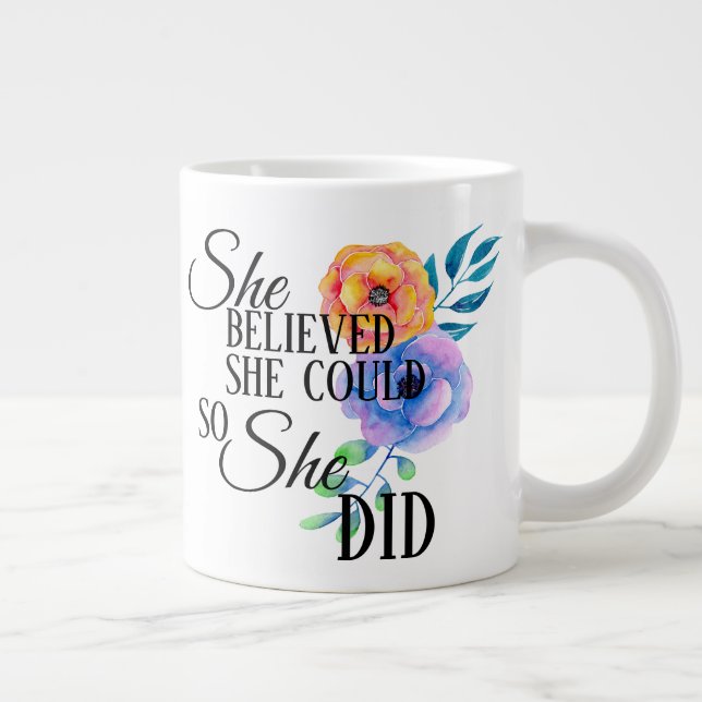 She Believed (Floral) - Mug (Right)