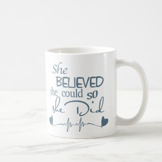 She Believed Mug GreyBlue on White