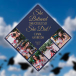 She Believed She Could 5 Photo Navy Blue And Gold Graduation Cap Topper<br><div class="desc">Personalize this modern design with your 5 favourite photos and the grads name and class of date. Designed by Thisisnotme©</div>