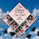 She Believed She Could 5 Photo Rose Gold Glitter Graduation Cap Topper<br><div class="desc">Personalize this modern design with your 5 favourite photos and the grads name and class of date. Designed by Thisisnotme©</div>