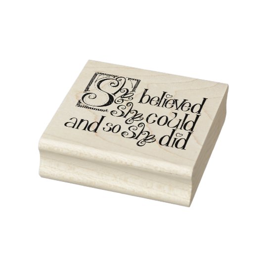 She Believed She Could and So She Did Rubber Stamp