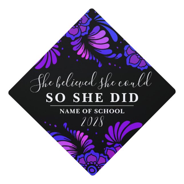 She Believed She Could Black Blue Flowers Floral Graduation Cap Topper (Front)