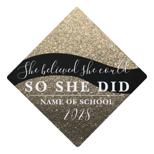 She Believed She Could Black Gold Glitter Sparkles Graduation Cap Topper (Front)