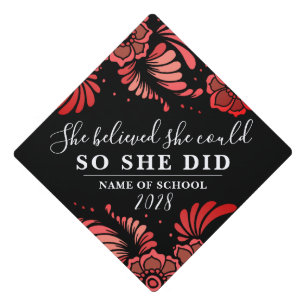 She Believed She Could Black Red Flowers Floral Graduation Cap Topper
