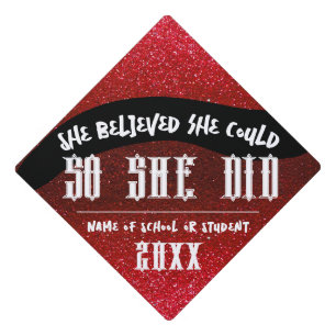 She Believed She Could Black Red Glitter Sparkles  Graduation Cap Topper