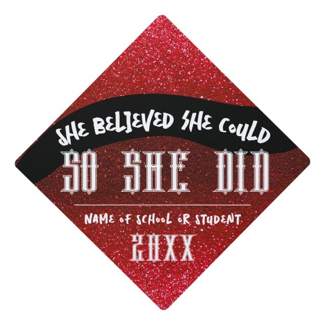 She Believed She Could Black Red Glitter Sparkles  Graduation Cap Topper (Front)