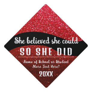 She Believed She Could Black Red Glitter Sparkles  Graduation Cap Topper