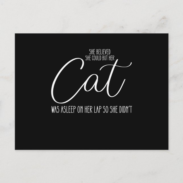She Believed She Could But Her Cat Was Asleep On H Holiday Postcard (Front)
