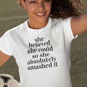 She Believed She Could Champion  T-Shirt