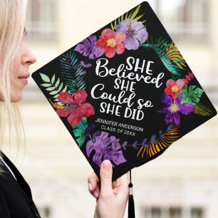 She believed she could colourful tropical flowers graduation cap topper