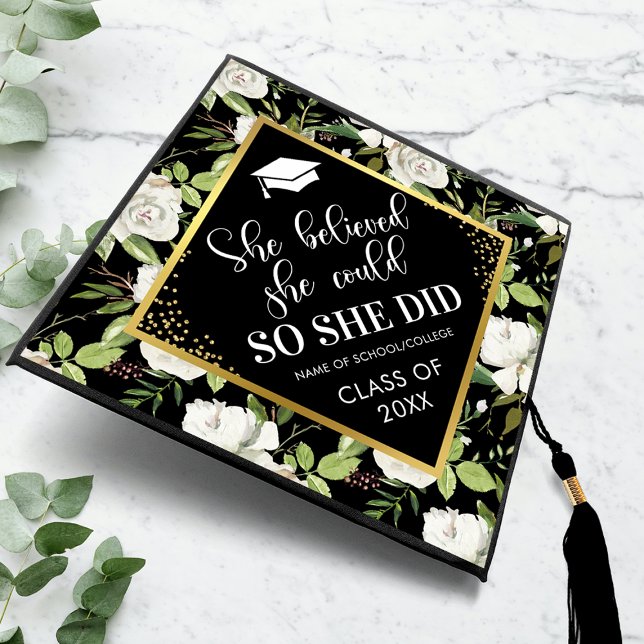 She Believed She Could Floral Graduation Cap Topper (Creator Uploaded)